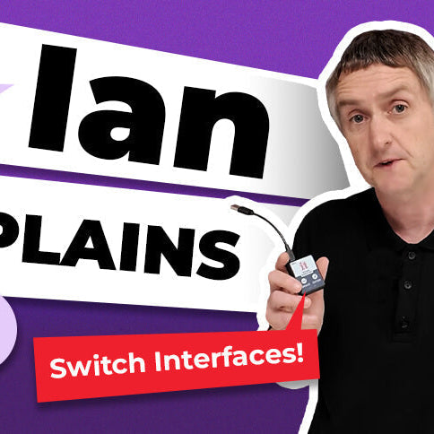 Ian Explains: Switch Interfaces